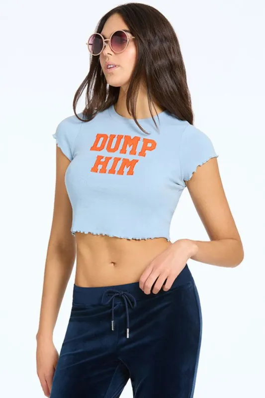 Dump Him Baby Tee sold by Juicy Couture