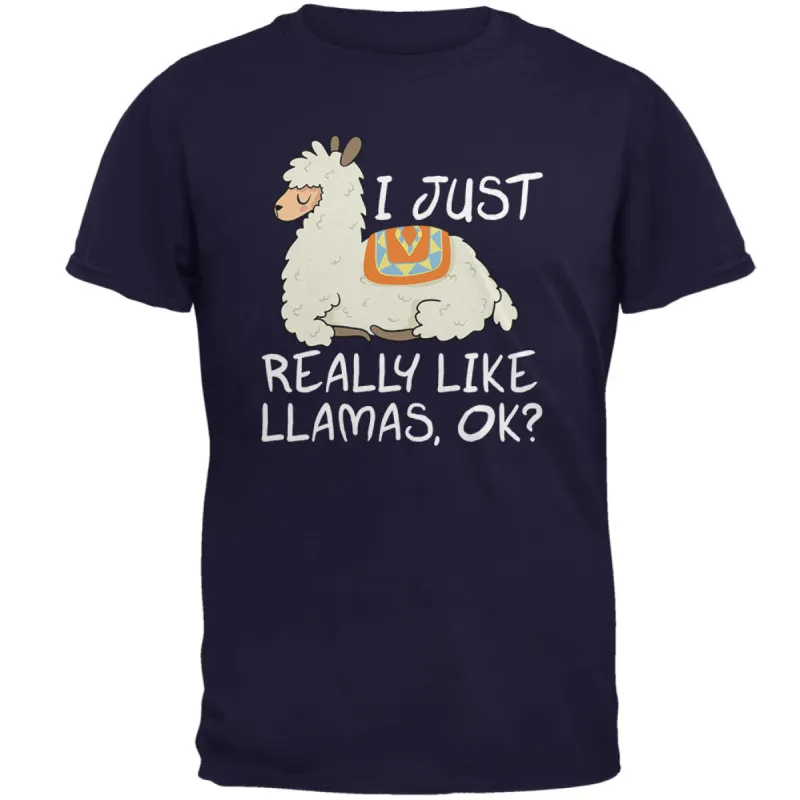 I Just Really Like Llamas Ok Cute Mens T Shirt sold by Old Glory