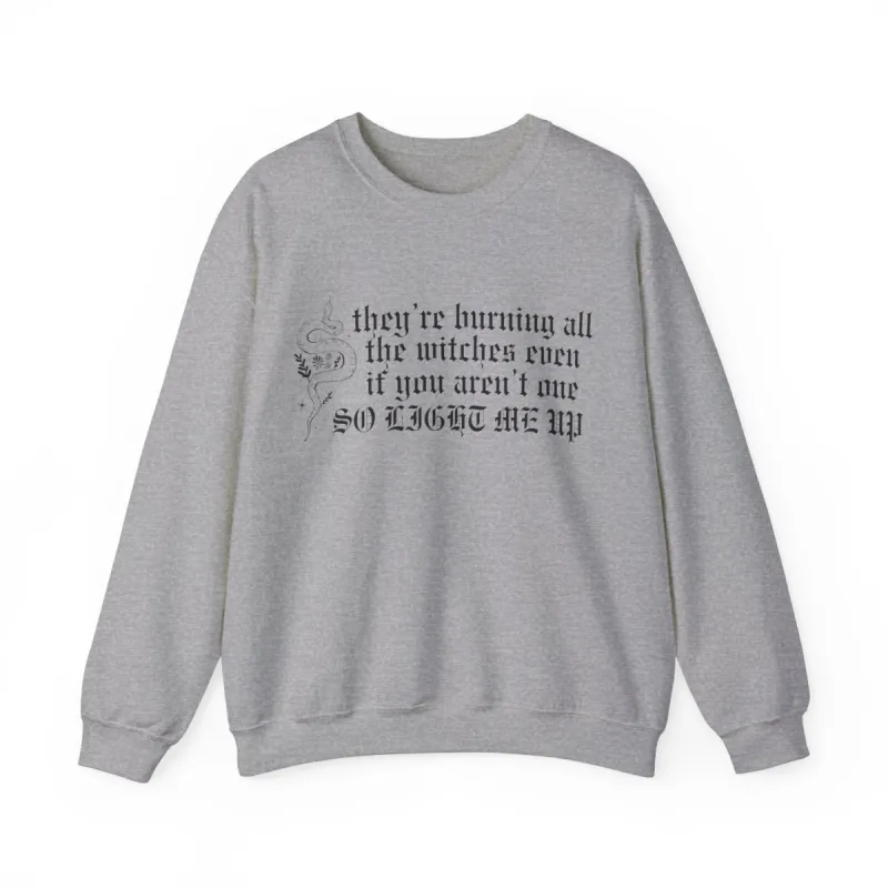 Burning All The Witches, Light Me Up Crewneck Sweatshirt sold by Rose Blush Studio