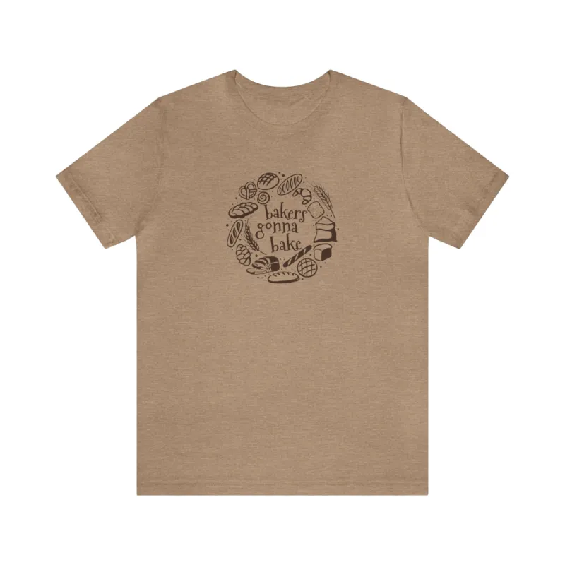 Bakers Gonna Bake Tshirt sold by Rose Blush Studio
