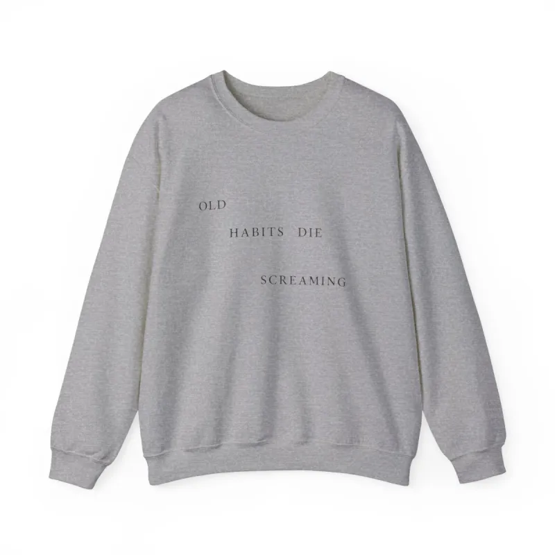 Old Habits Die Screaming Crewneck Sweatshirt sold by Rose Blush Studio