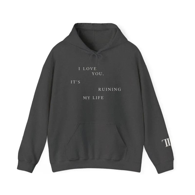TTPD I Love You It's Ruining My Life Hoodie sold by Rose Blush Studio