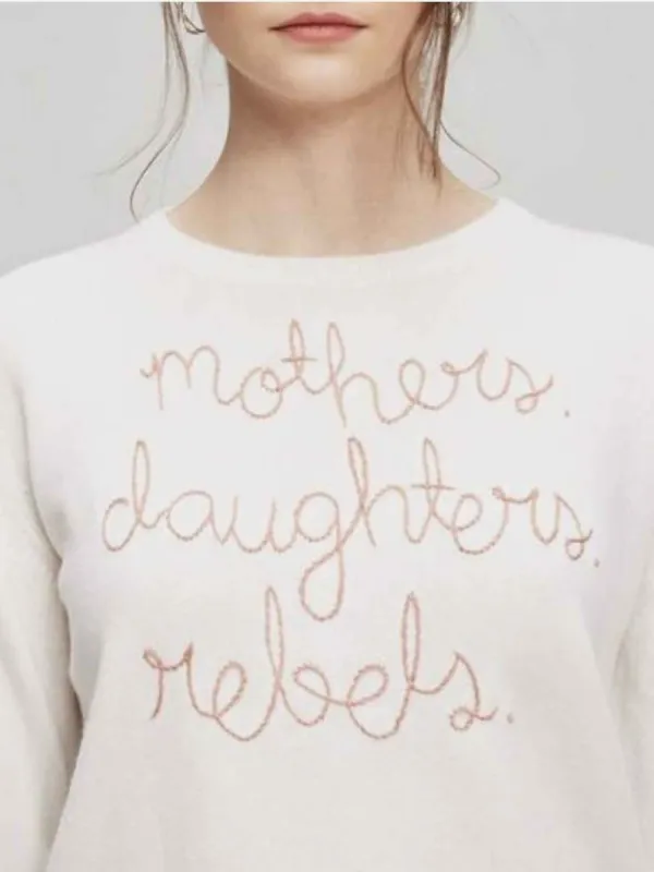"mothers. daughters. rebels." Crewneck sold by Lingua Franca NYC