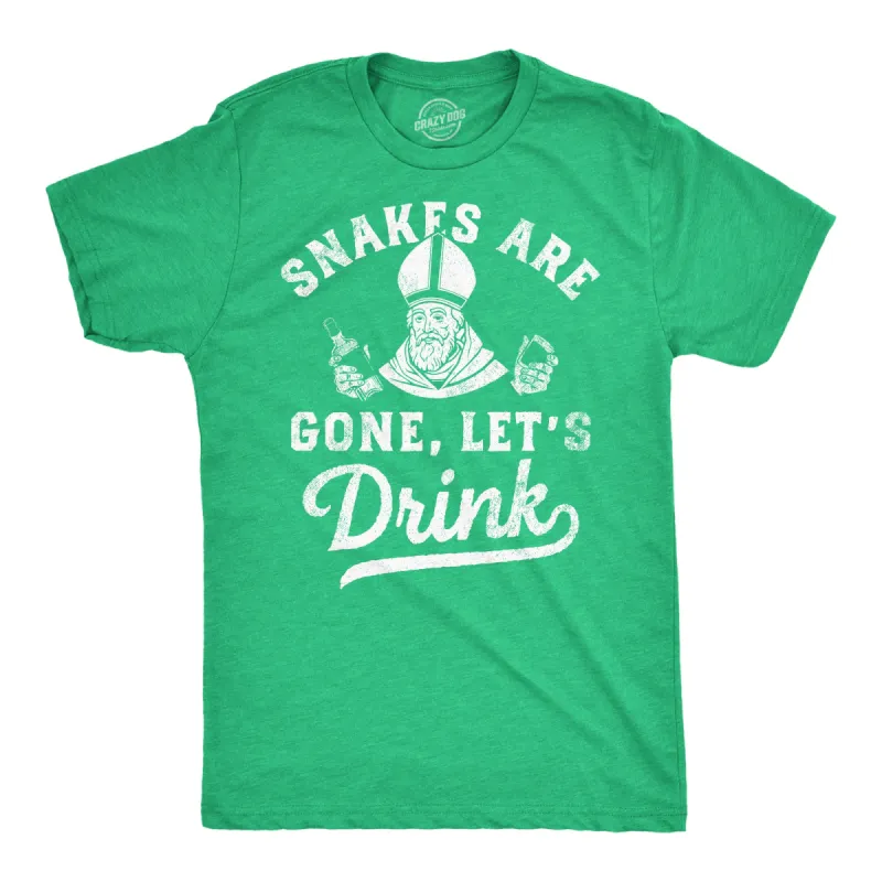 Snakes Are Gone Lets Drink Men's T Shirt sold by Crazy Dog T-Shirts