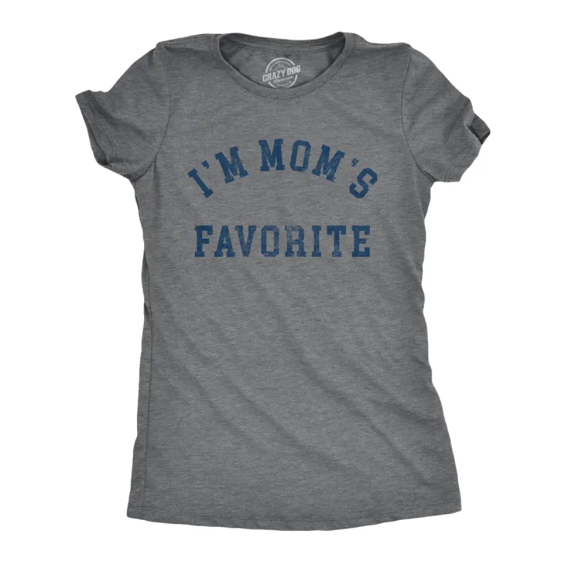 Im Moms Favorite Women's T Shirt sold by Crazy Dog T-Shirts