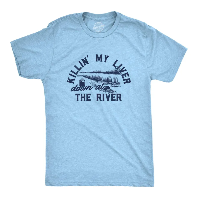 Killin My Liver Down At The River Men's T Shirt sold by Crazy Dog T-Shirts