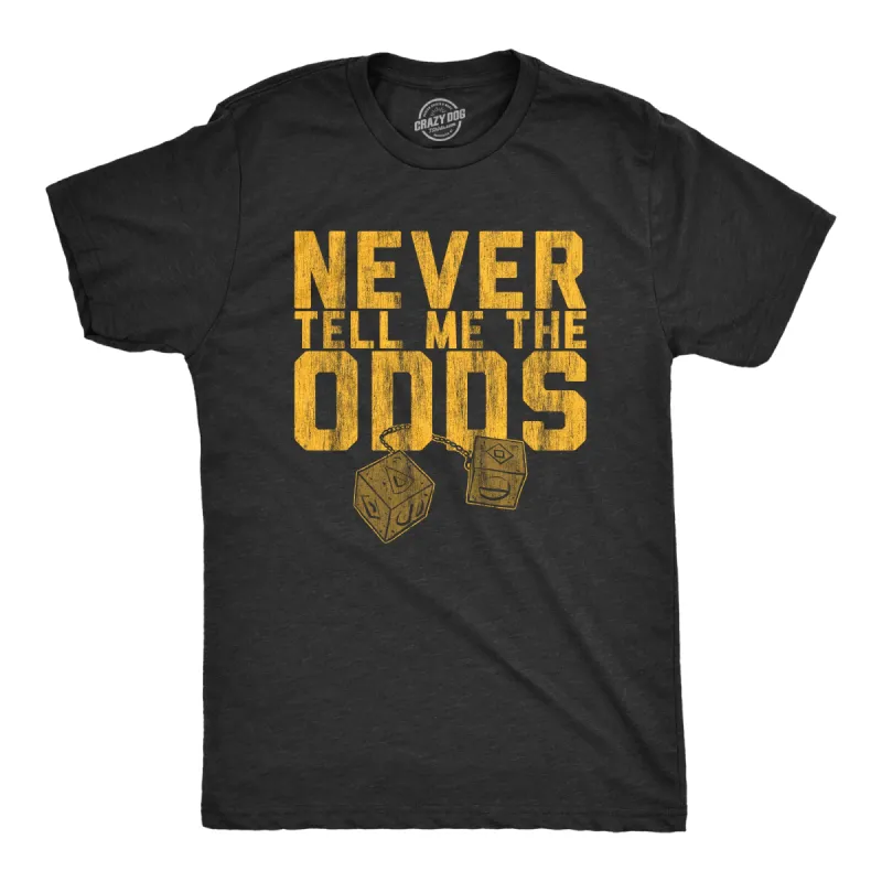 Never Tell Me The Odds Men's T Shirt sold by Crazy Dog T-Shirts