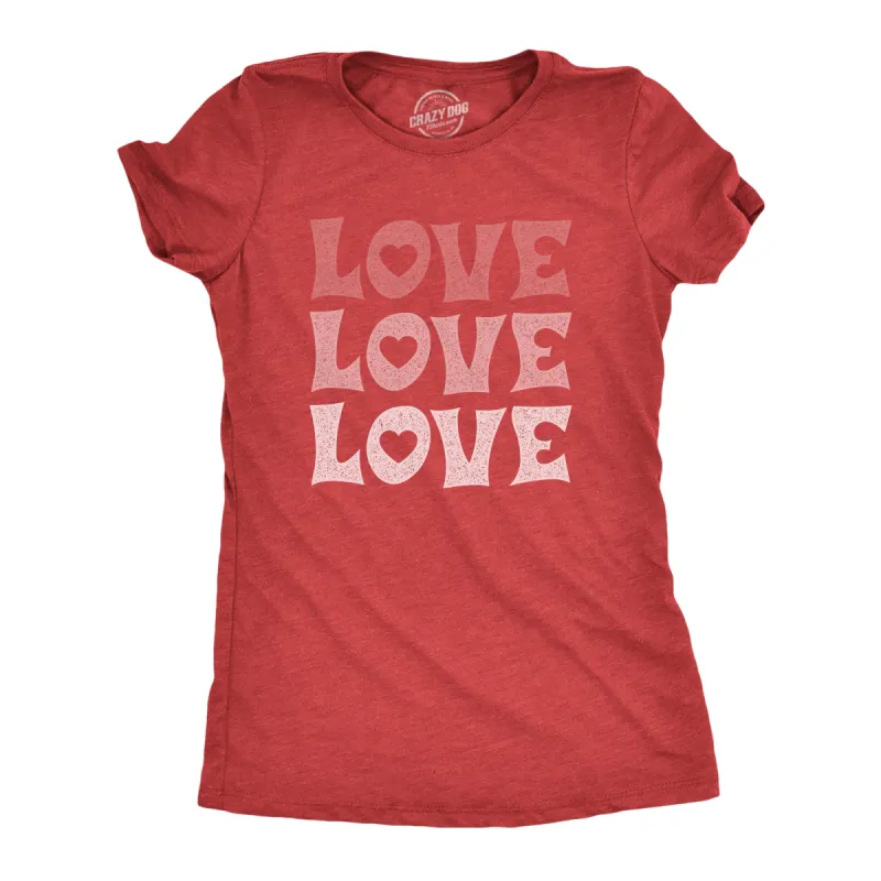 Love Love Love Women's T Shirt sold by Crazy Dog T-Shirts