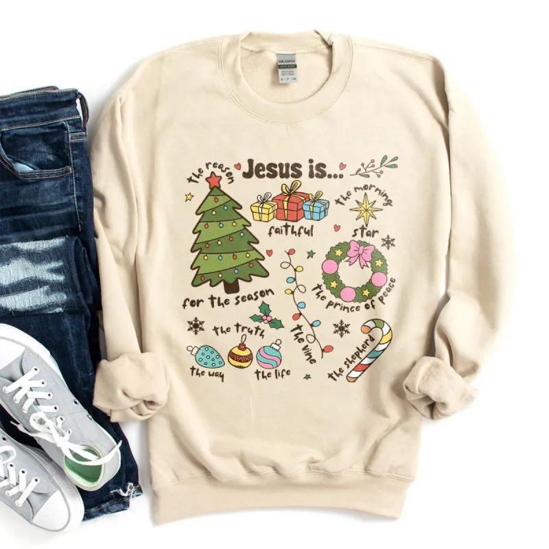 Jesus is... Sweatshirt sold by Faithful and Co.