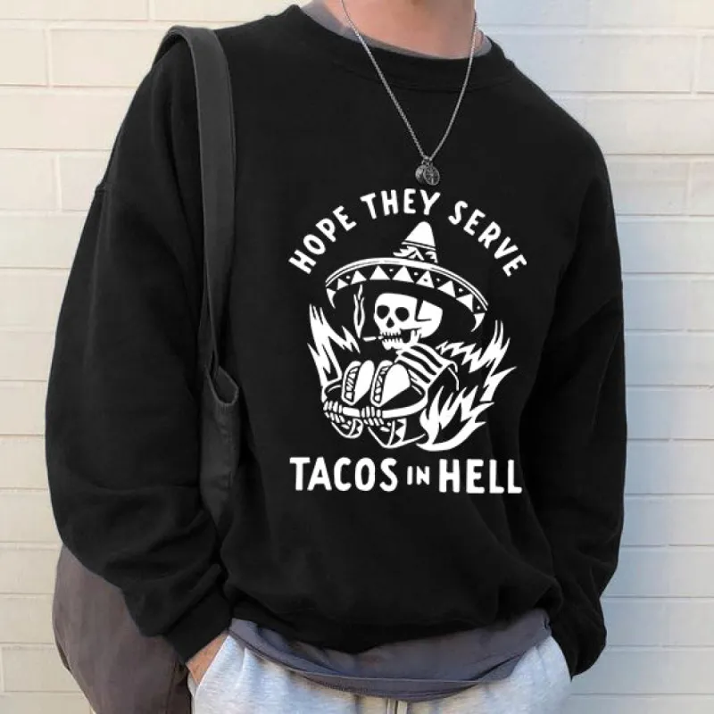 Tacos in Hell Men's Sweatshirt sold by Shopnova