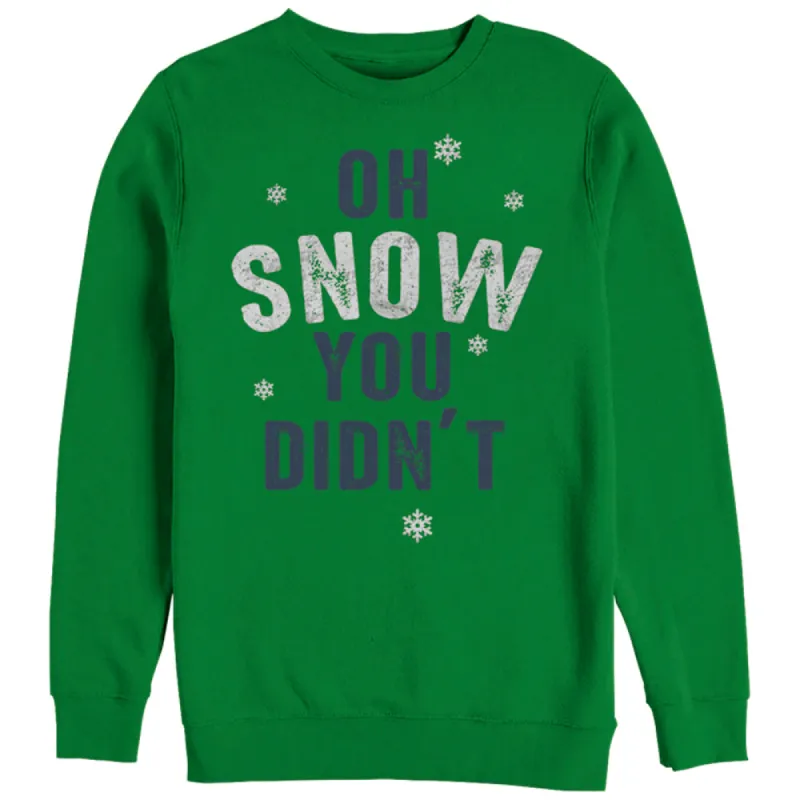 Women's CHIN UP Christmas Snow You Did Not Sweatshirt sold by Chin Up Apparel