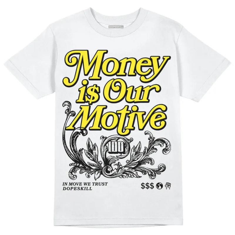 Vivid Sulfur 4s DopeSkill T-Shirt Money Is Our Motive Typo Graphic sold by DopeSkill