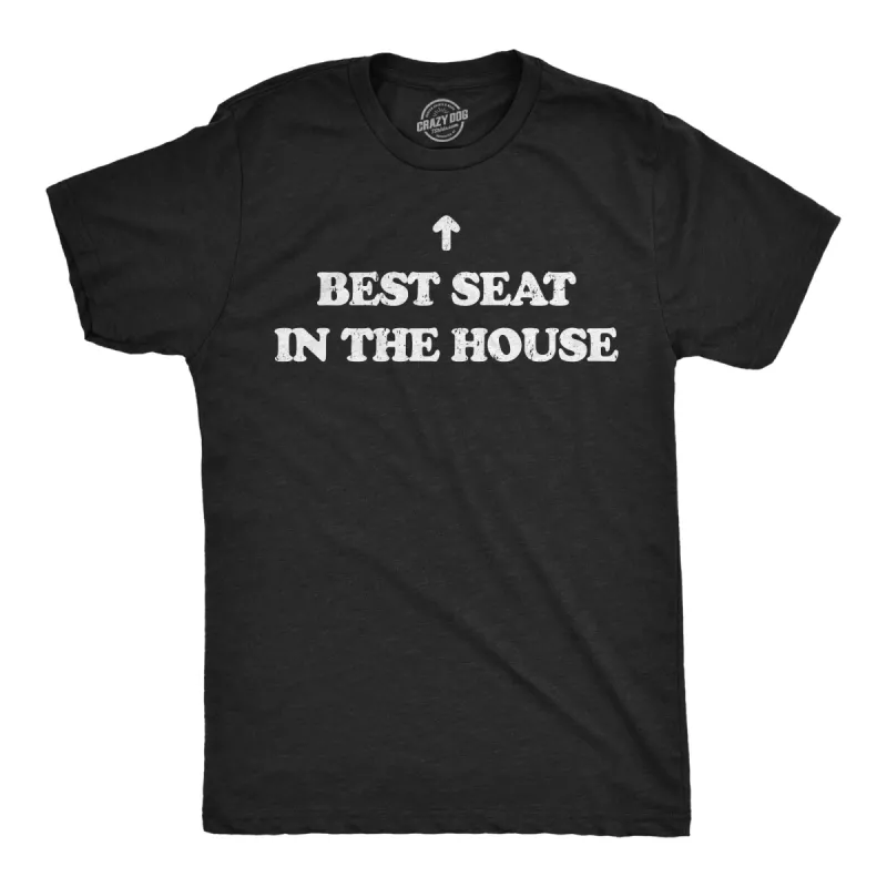 Best Seat In The House Men's T Shirt sold by Crazy Dog T-Shirts