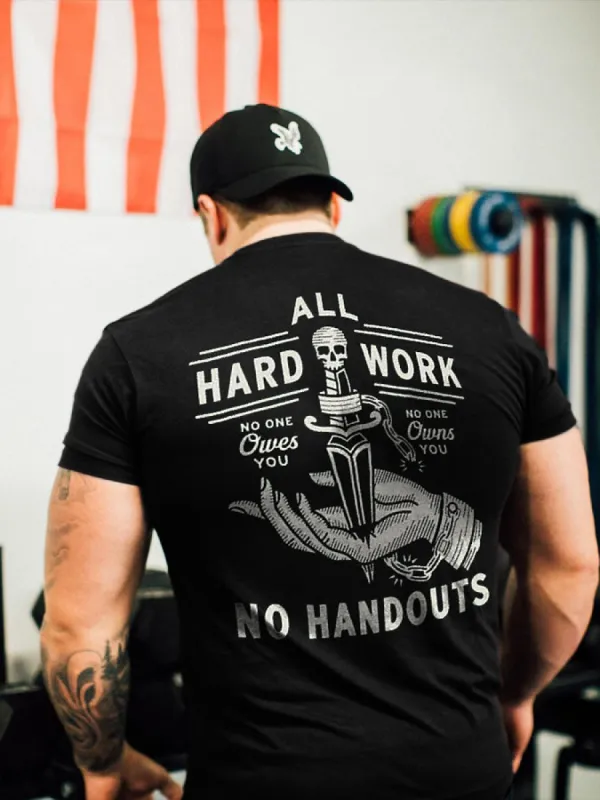 All Hard Work No Handouts Printed Men's T-shirt sold by Polyalien