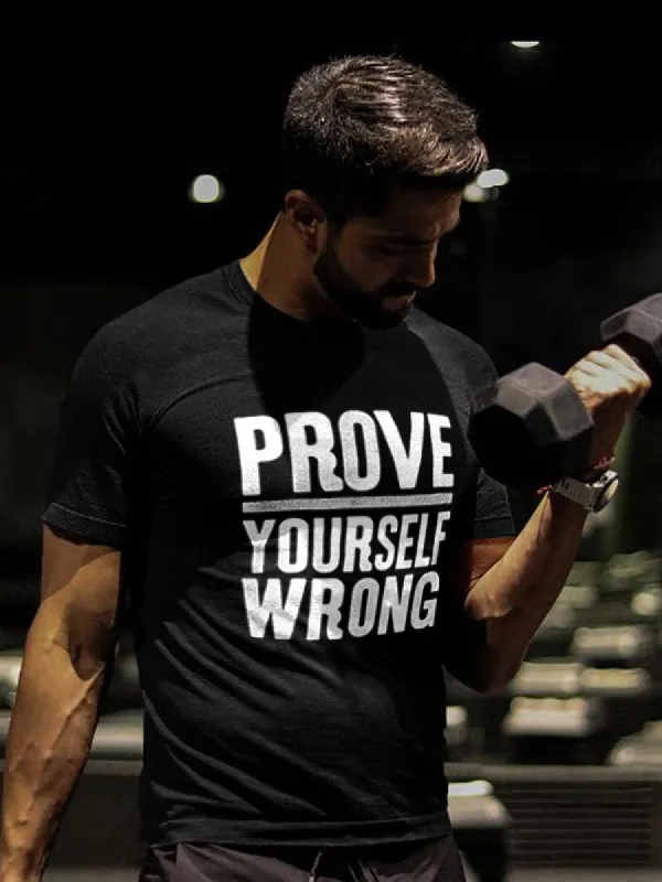 Prove Yourself  Wrong Printed Men's T-shirt sold by Polyalien