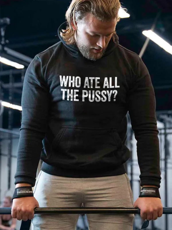 Who Ate All The Pussy? Print Men's Hoodie sold by Polyalien