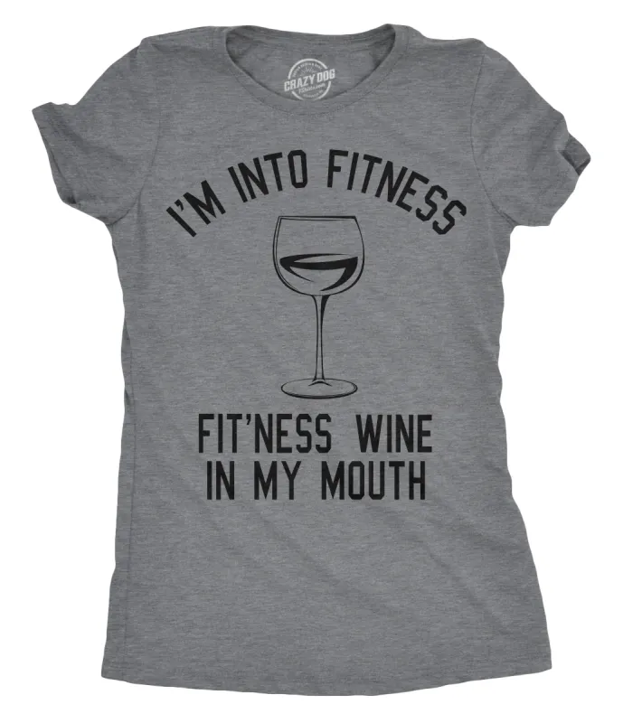 Fitness Wine In My  Mouth Women's T Shirt sold by Crazy Dog T-Shirts