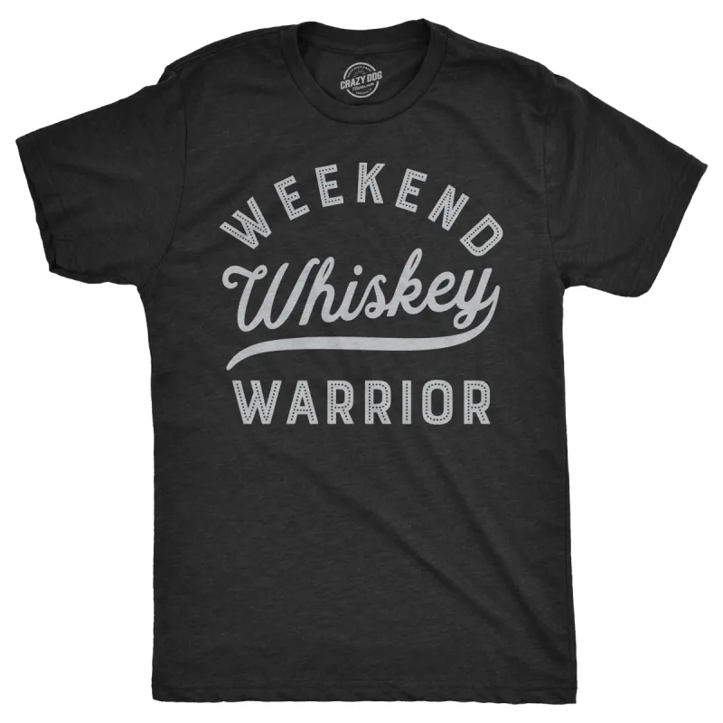 Weekend Warrior Whiskey Men's T Shirt sold by Crazy Dog T-Shirts