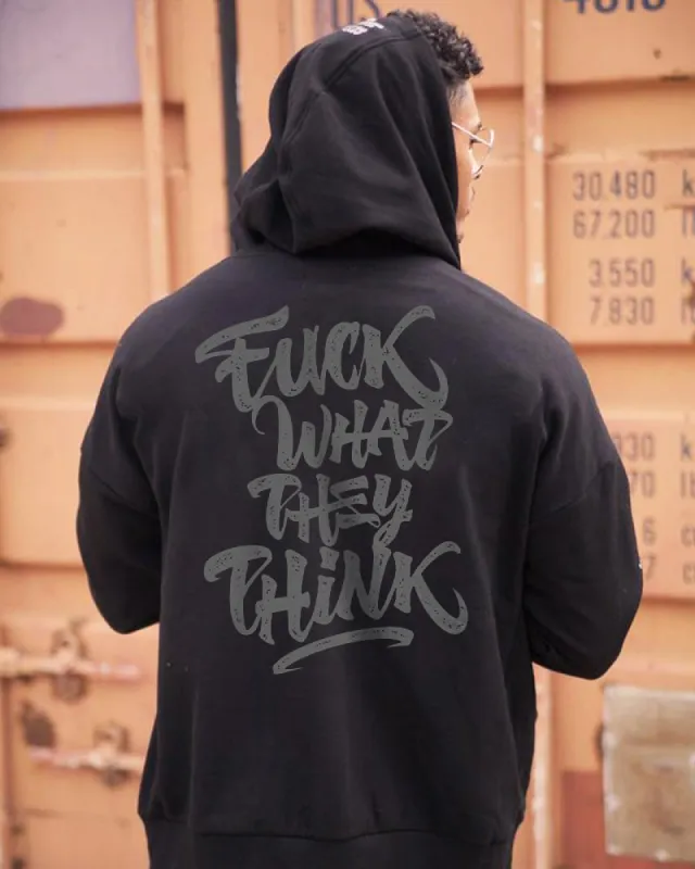 FUCK WHAT THEY THINK Print Casual Hoodie sold by Polyalien