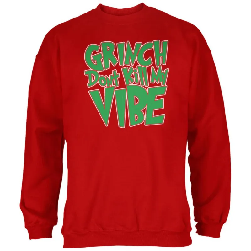 Christmas Grinch Don't Kill My Vibe Red Adult Sweatshirt sold by Old Glory