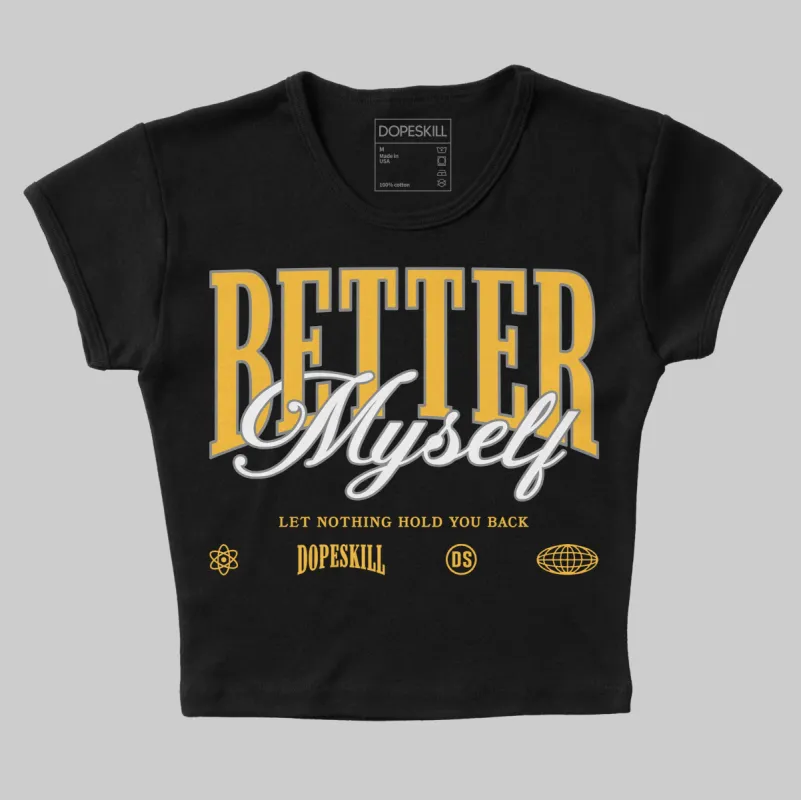 9060 Varsity Gold DopeSkill Women's Crop Top Better Myself Graphic sold by DopeSkill