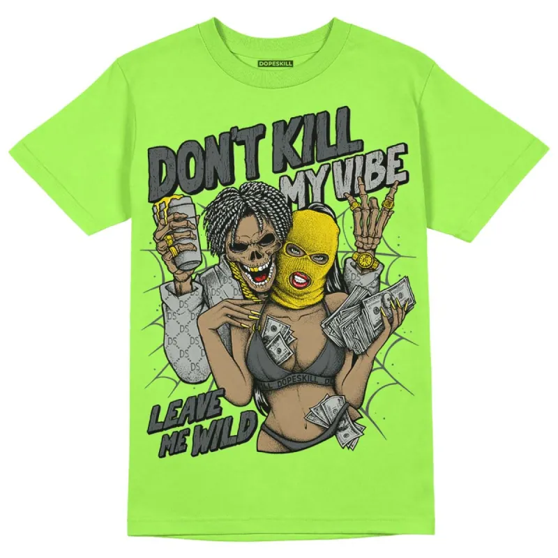 Green Bean 5s DopeSkill Green Bean T-shirt Don't Kill My Vibe Graphic sold by DopeSkill