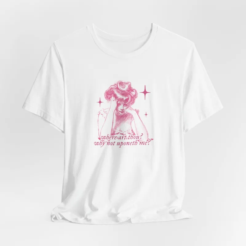 Where Art Thou? Tshirt sold by Rose Blush Studio