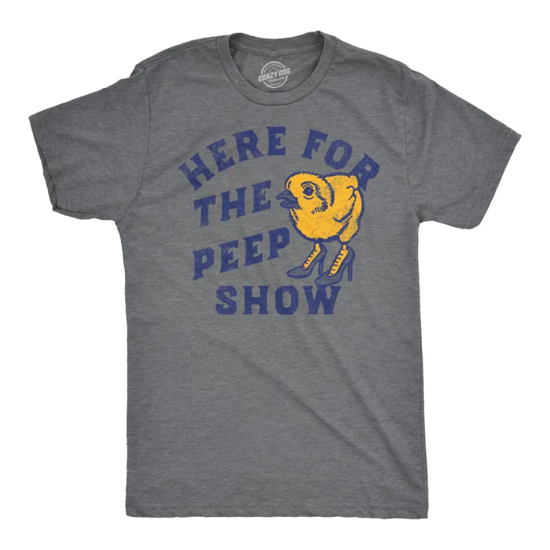 Here For The Peep Show Men's T Shirt sold by Crazy Dog T-Shirts