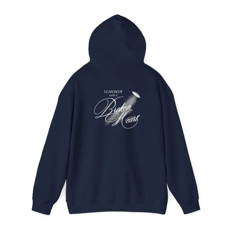 I Can Do It With A Broken Heart Hoodie sold by Rose Blush Studio