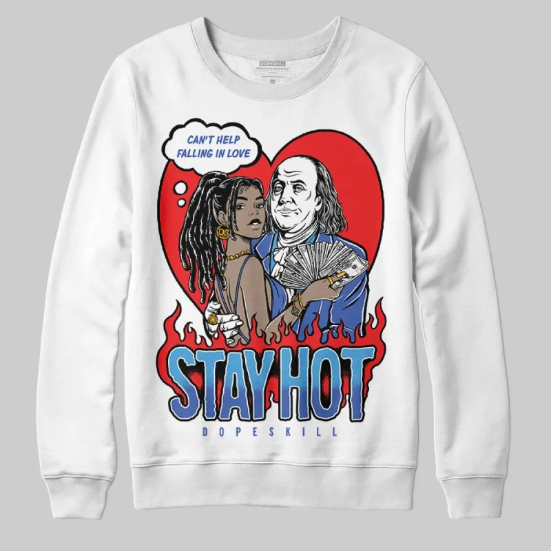 Royal Blue Collection DopeSkill Sweatshirt Stay Hot Graphic sold by DopeSkill