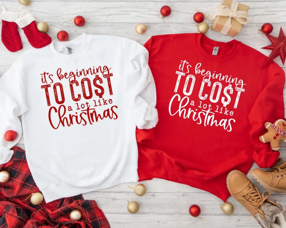 It's Beginning to Cost a lot like Christmas Crew sold by Roxie’s Picks
