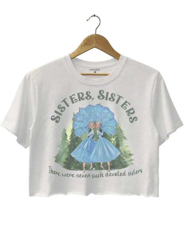 Haynes Sisters There Were Never Such Devoted Sisters Crop Top sold by Topic Girl
