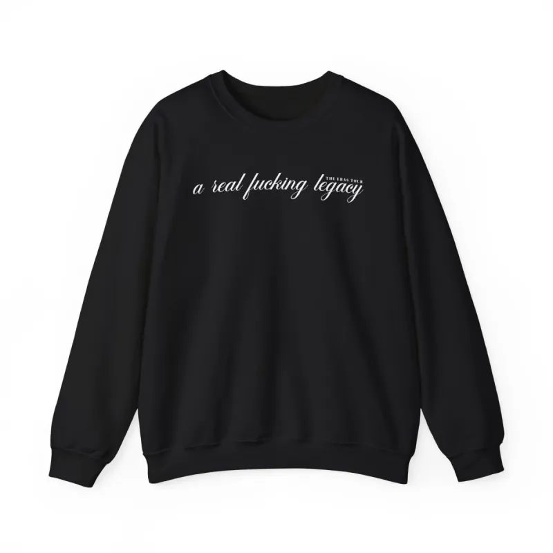 A Real Fucking Legacy Sweatshirt sold by Rose Blush Studio