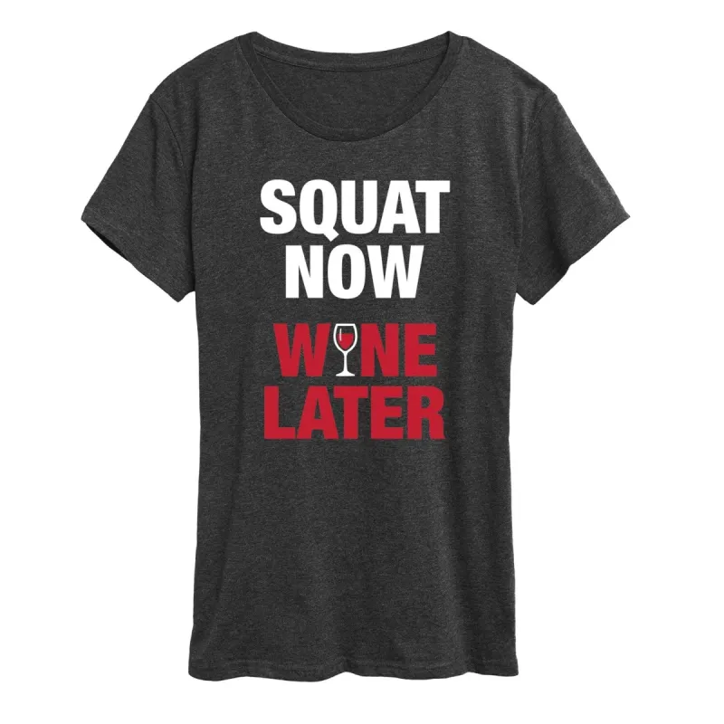 Women's Squat Now Wine Later Short Sleeve Tee sold by Zulily