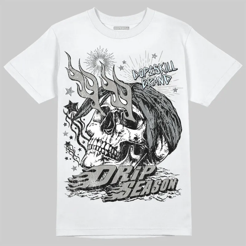 Cool Grey 9s DopeSkill T-Shirt Drip Season Graphic sold by DopeSkill