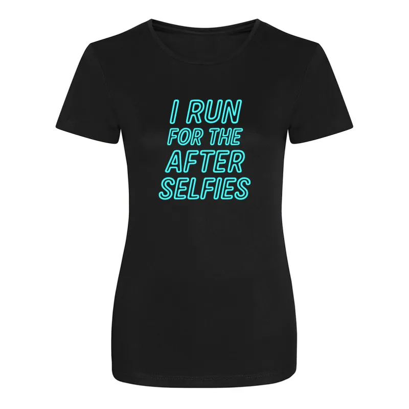 I Run for the After Selfies Technical T-shirt sold by Tikiboo
