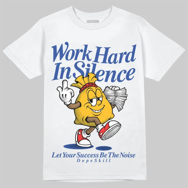 Royal Blue Collection DopeSkill T-Shirt Work Hard In Silence Graphic sold by DopeSkill