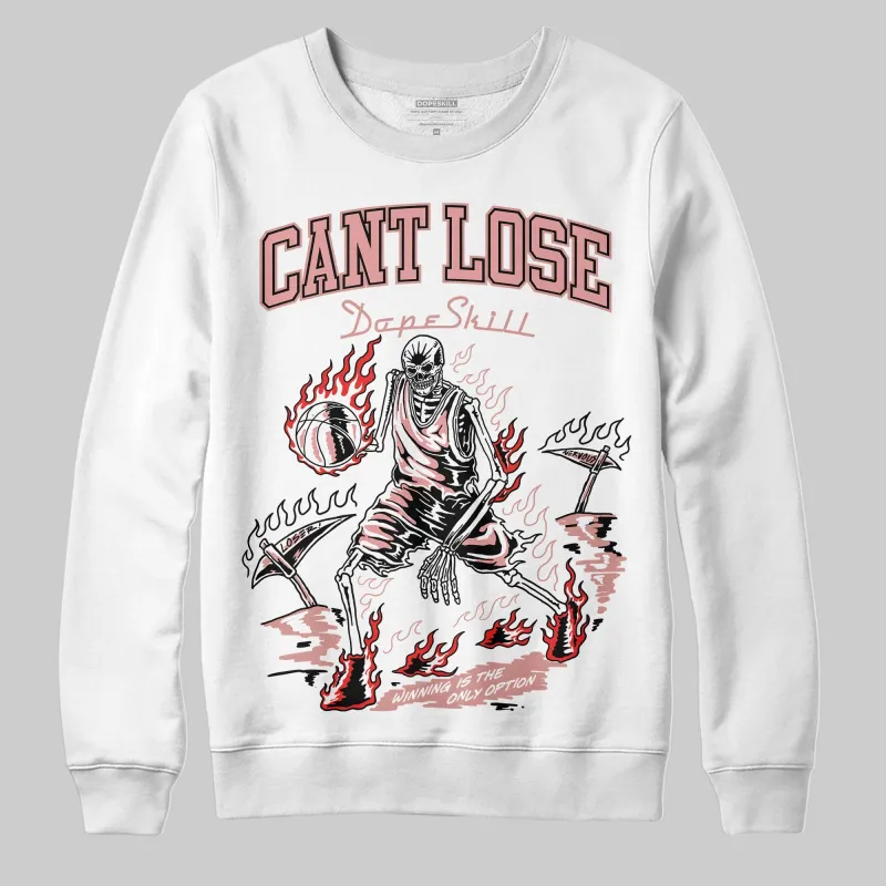 Dusty Rose 40s DopeSkill Sweatshirt Cant Lose Graphic sold by DopeSkill